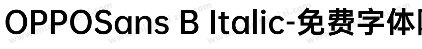OPPOSans B Italic字体转换
